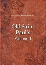 Old Saint Paul's Volume 1