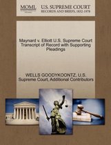 Maynard V. Elliott U.S. Supreme Court Transcript of Record with Supporting Pleadings