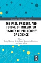 History and Philosophy of Technoscience-The Past, Present, and Future of Integrated History and Philosophy of Science