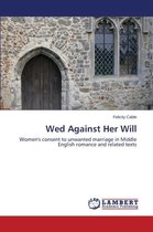 Wed Against Her Will