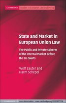 Cambridge Studies in European Law and Policy -  State and Market in European Union Law