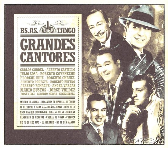 Buenos Aires Tango: Grandes Cantores