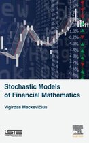 Stochastic Models of Financial Mathematics