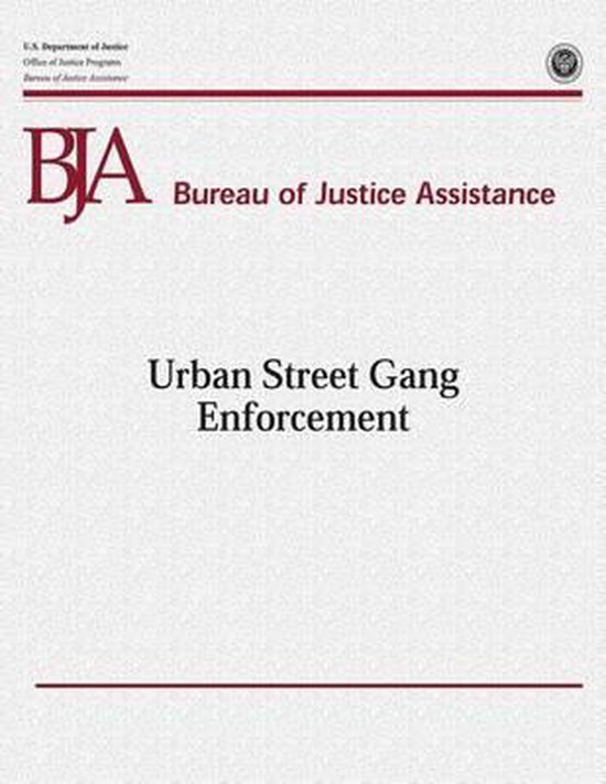 Urban Street Gang Enforcement, U S Department Of Justice