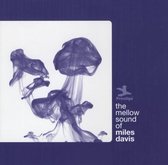 The Mellow Sound Of Miles Davis