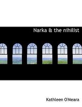 Narka & the Nihilist