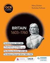 OCR A Level History - OCR A Level History: Britain 1603-1760