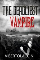 The Deadliest Vampire