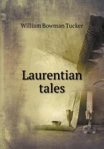 Laurentian tales