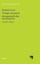 Schriften in deutscher Übersetzung / Dreiergespräch über das Können-Ist (Trialogus de possest)
