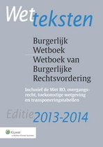 Editie 2013/2014 burgerlijk wetboek - wetboek van burgelijke rechtsvordering