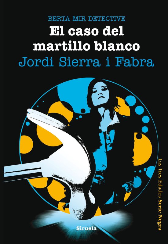 Las Tres Edades / Serie Negra 9 - El caso del martillo blanc ... - cover