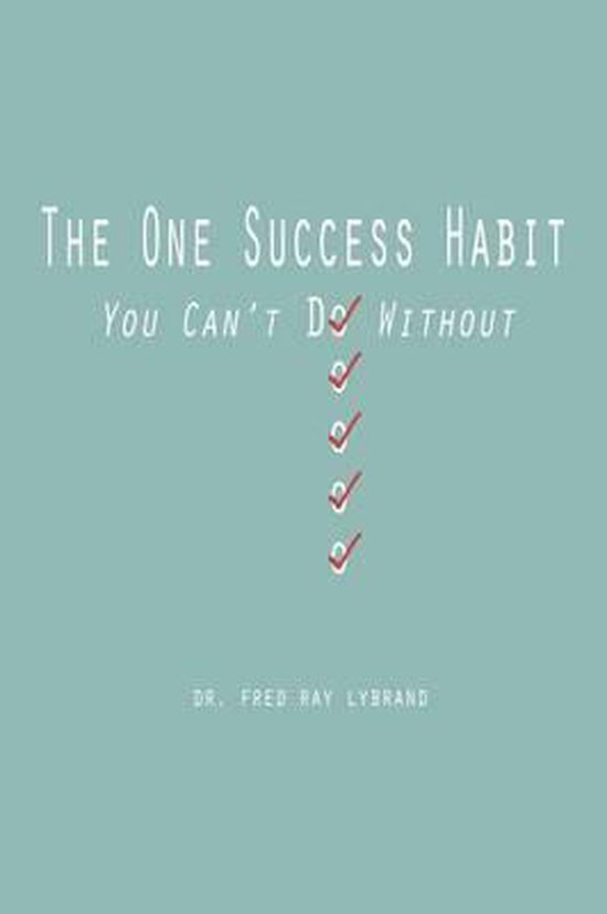 The One Success Habit You Can't Do Without - cover