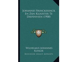 Johannes Brinckerinck En Zijn Klooster Te Diepenveen (1908)