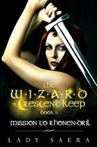 The Wizard of Crescent Keep - Volume 2