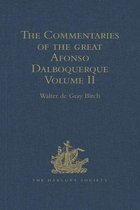 Hakluyt Society, First Series - The Commentaries of the Great Afonso Dalboquerque