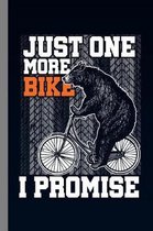 Just One More Bike I Promise
