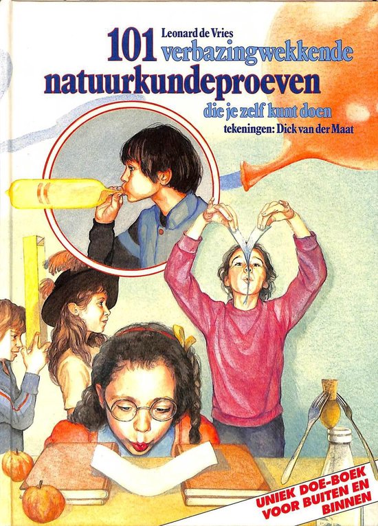 9789022976623 - 101 verbazingwekkende natuurkundeproeven die je zelf kunt doen