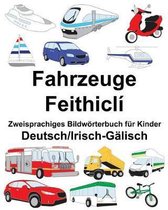Deutsch/Irisch-G lisch Fahrzeuge/Feithicl Zweisprachiges Bildw rterbuch F r Kinder