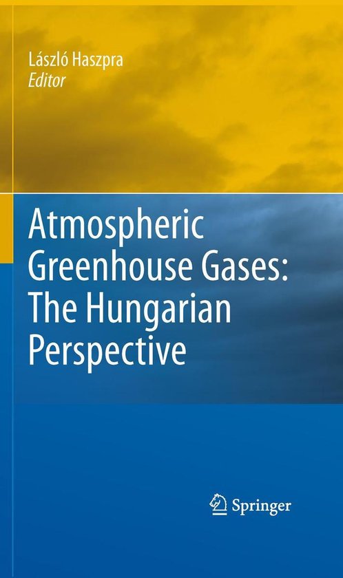 Atmospheric Greenhouse Gases: The Hungarian Perspective - cover