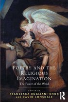 The Power of the Word - Poetry and the Religious Imagination