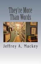 They're More Than Words