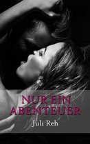 Nur Ein Abenteuer