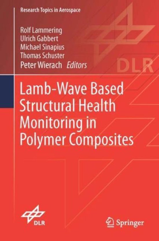 LambWave Based Structural Health Monitoring in Polymer Composites