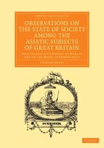 Observations On The State Of Society Among The Asiatic Subje