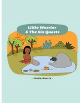 Little Warrior & the Six Quests