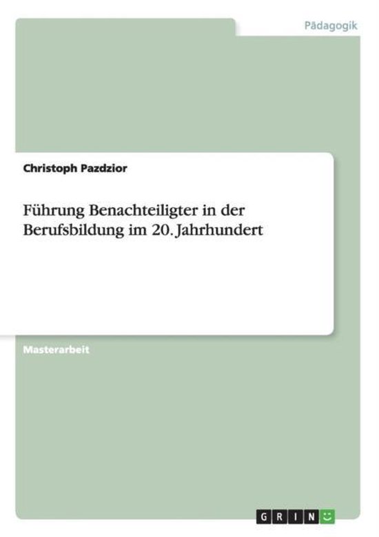 Fuhrung Benachteiligter in der Berufsbildung im 20. Jahrhund ... - cover