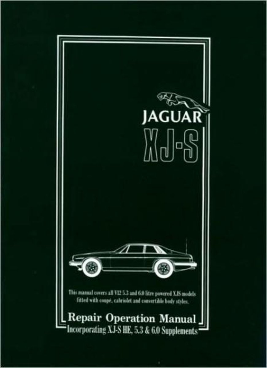 Jaguar Xjs Plus the Supplement Workshop Manual, 1975-1988 - Jag Cars Ltd