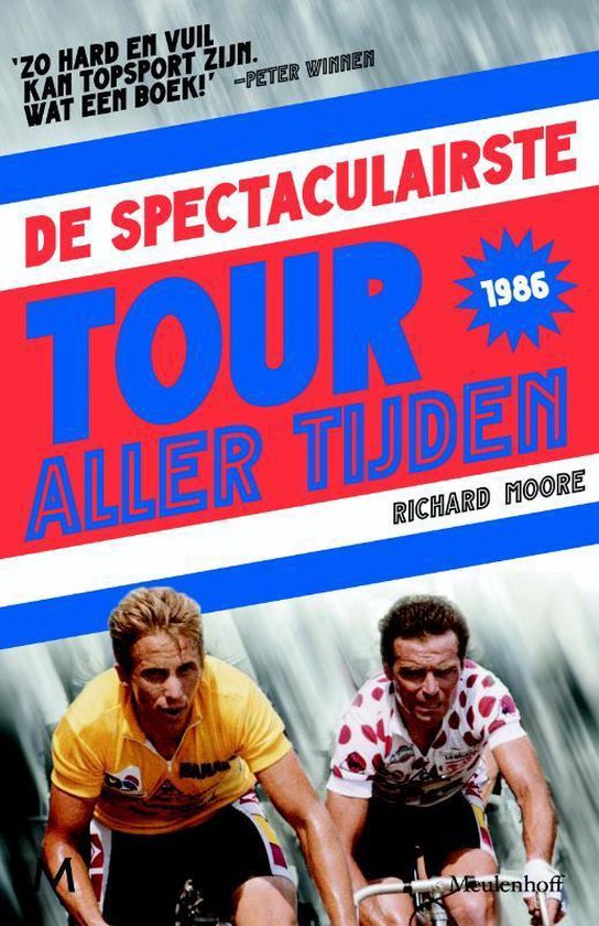 Cover van het boek 'Spectaculairste tour aller tijden' van Richard Moore