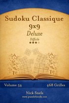 Sudoku Classique 9x9 Deluxe - Difficile - Volume 54 - 468 Grilles