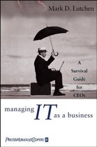 Managing IT as a Business