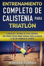Entrenamiento Completo de Calistenia Para Triatlon