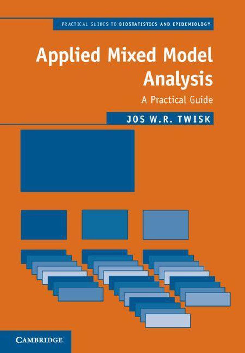 Omslag van Practical Guides to Biostatistics and Epidemiology - Applied Mixed Model Analysis