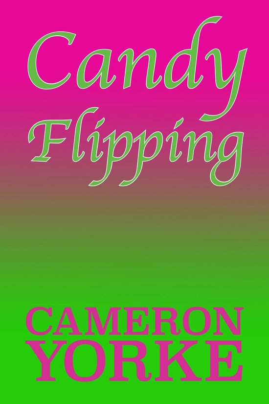 The Chem-sex Trilogy 2 - Candy Flipping - cover