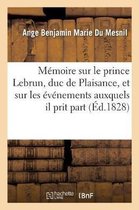 M�moire Sur Le Prince Lebrun, Duc de Plaisance