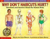 Why Don't Haircuts Hurt?