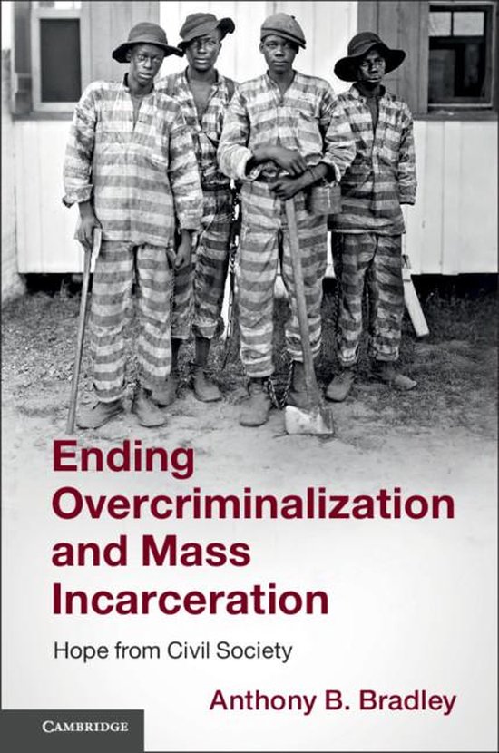 Ending Overcriminalization and Mass Incarceration - cover