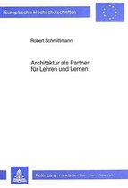 Architektur ALS Partner Fuer Lehren Und Lernen