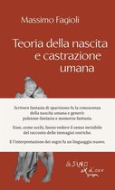 I libri di Massimo Fagioli 3 - Teoria della nascita e castrazione umana