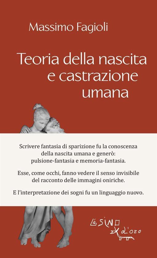 I libri di Massimo Fagioli 3 - Teoria della nascita e castra ... - cover