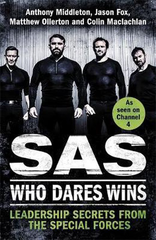 Boekomslag met vier mannen in zwarte kleding, met de tekst 'SAS WHO DARES WINS' en 'LEADERSHIP SECRETS FROM THE SPECIAL FORCES'.
