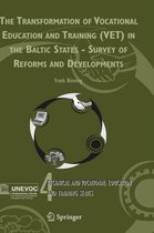 The Transformation of Vocational Education and Training (VET) in the Baltic States - Survey of Reforms and Developments