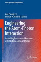 Nano-Optics and Nanophotonics - Engineering the Atom-Photon Interaction