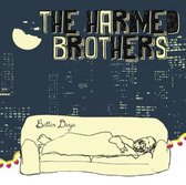 Harmed Brothers - Better Days (LP)