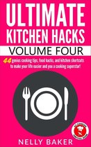 Ultimate Kitchen Hacks 4 - Ultimate Kitchen Hacks - Volume 4