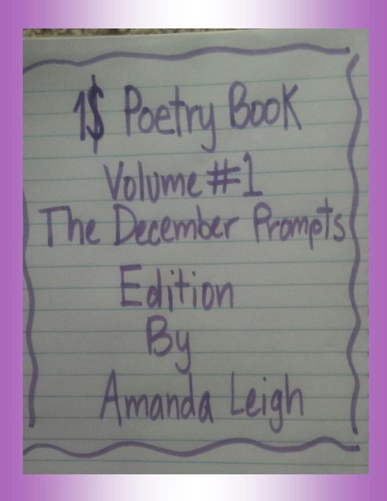 1$ Poetry Book: Volume #1 The December Prompts Edition - cover